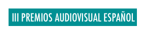  III PREMIOS AUDIOVISUAL ESPAÑOL
